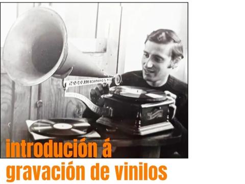 Introdución á gravación de vinilos 