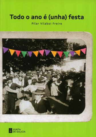 Todo o ano é unha festa